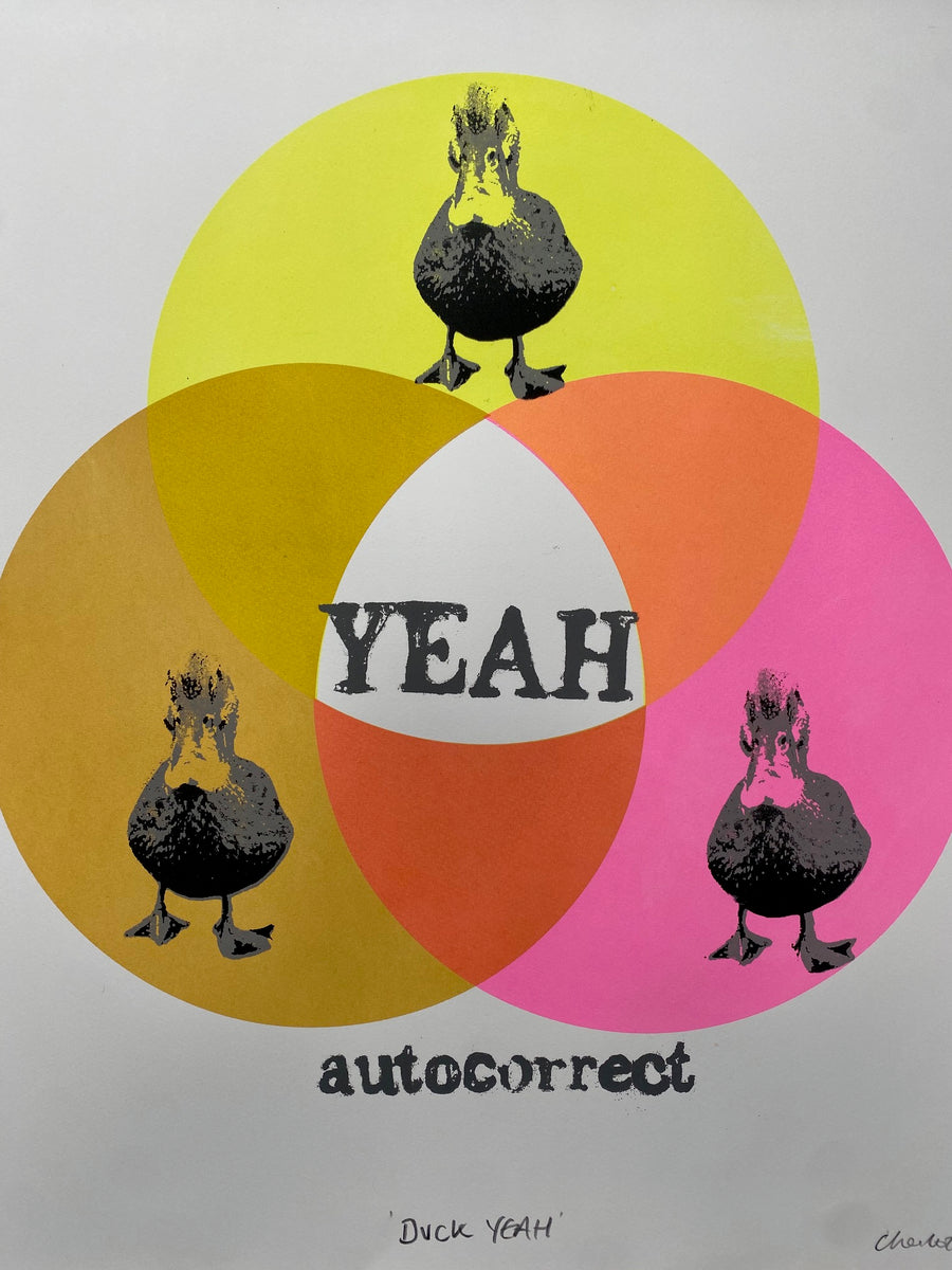 DUCK YEAH Screenprint